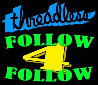 Threadless, follow for follow