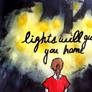 lights will guide you home