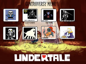 Undertale Controversy Meme By Lacymooo-d9gummu