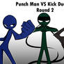 Punch Man VS Kick Dude 2