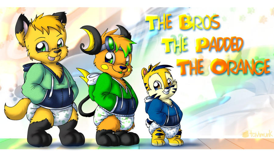 The Orange, The Padded, The BroFurs