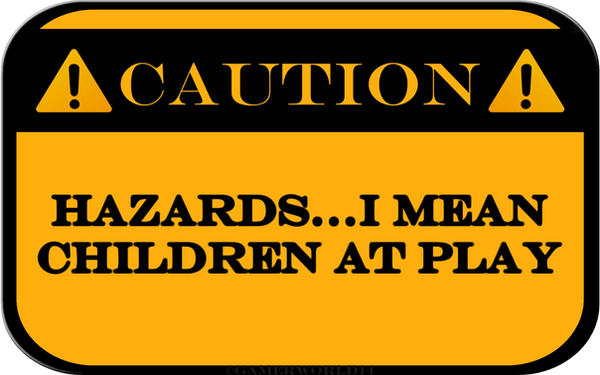 Hazards...Children at Play