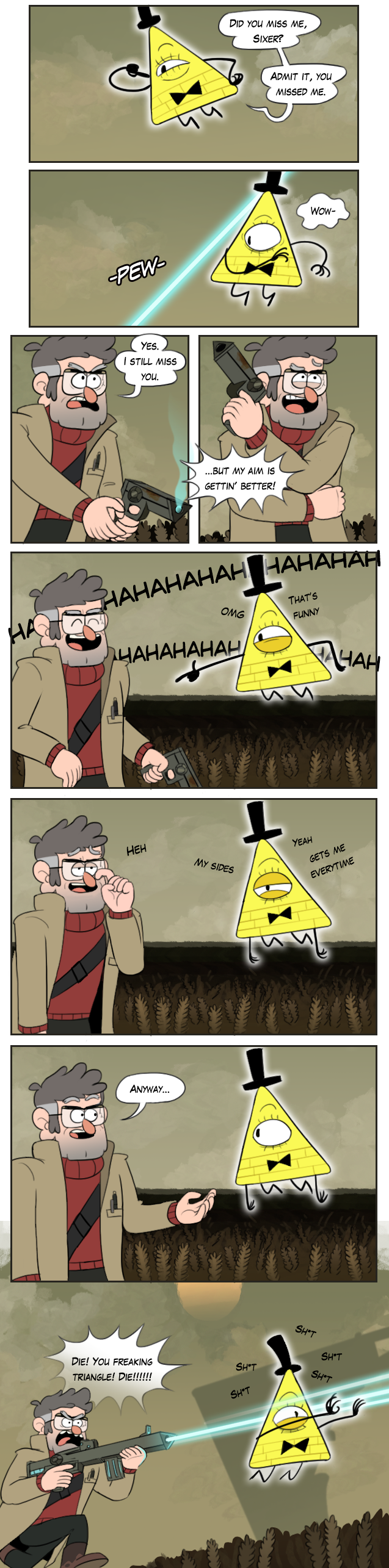 It's funny because Bill is terrible