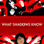 What Shadows Know Cover