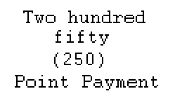 250 Point Payment