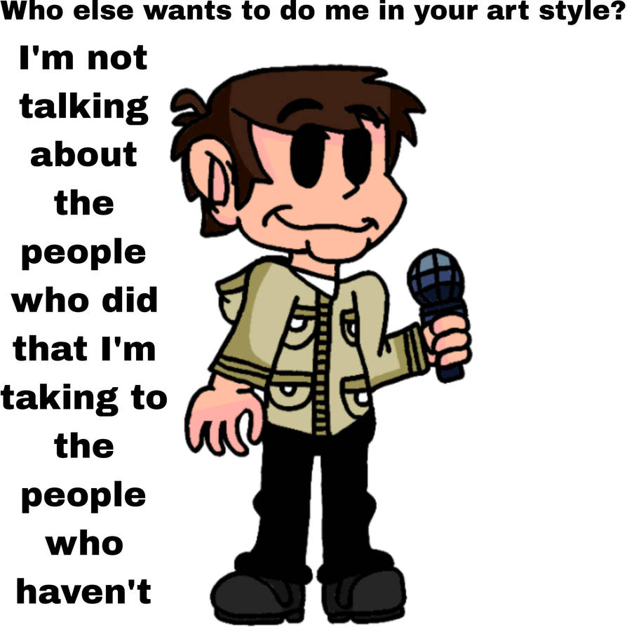 Who else wants to do me in your art style? by Ljwmario03 on DeviantArt