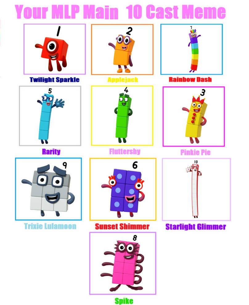 Numberblocks My Little Pony Cast Meme by Nicole-2009 on DeviantArt
