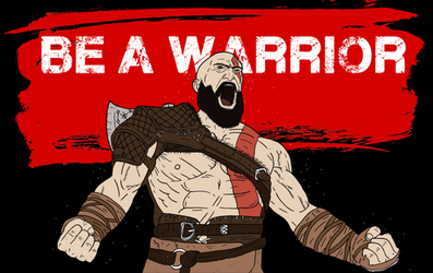 BE A WARRIOR