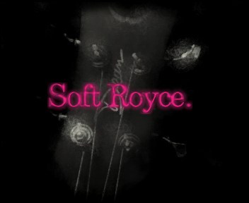 Soft Royce