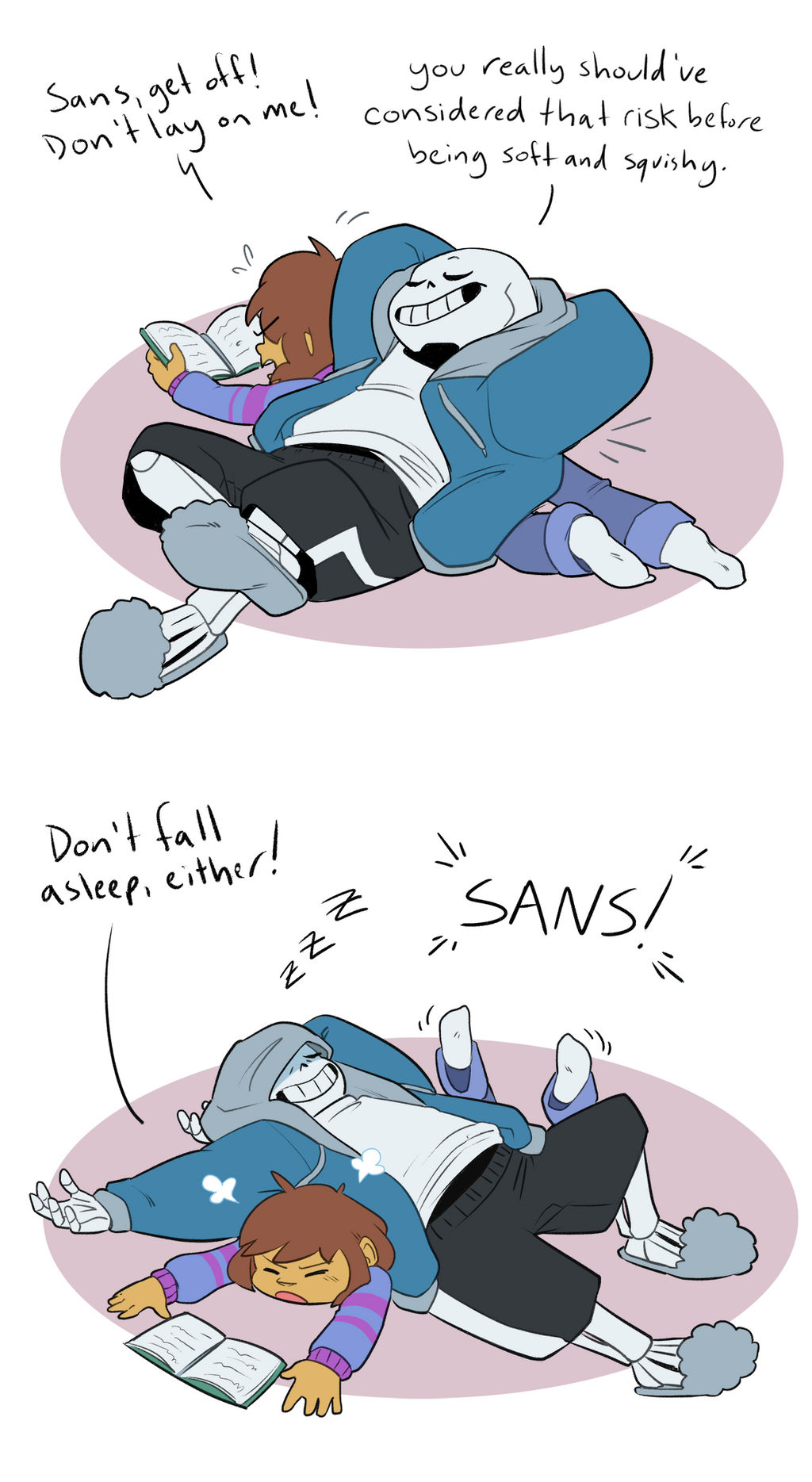 Sans is cool sometimes but mostly he's annoying.