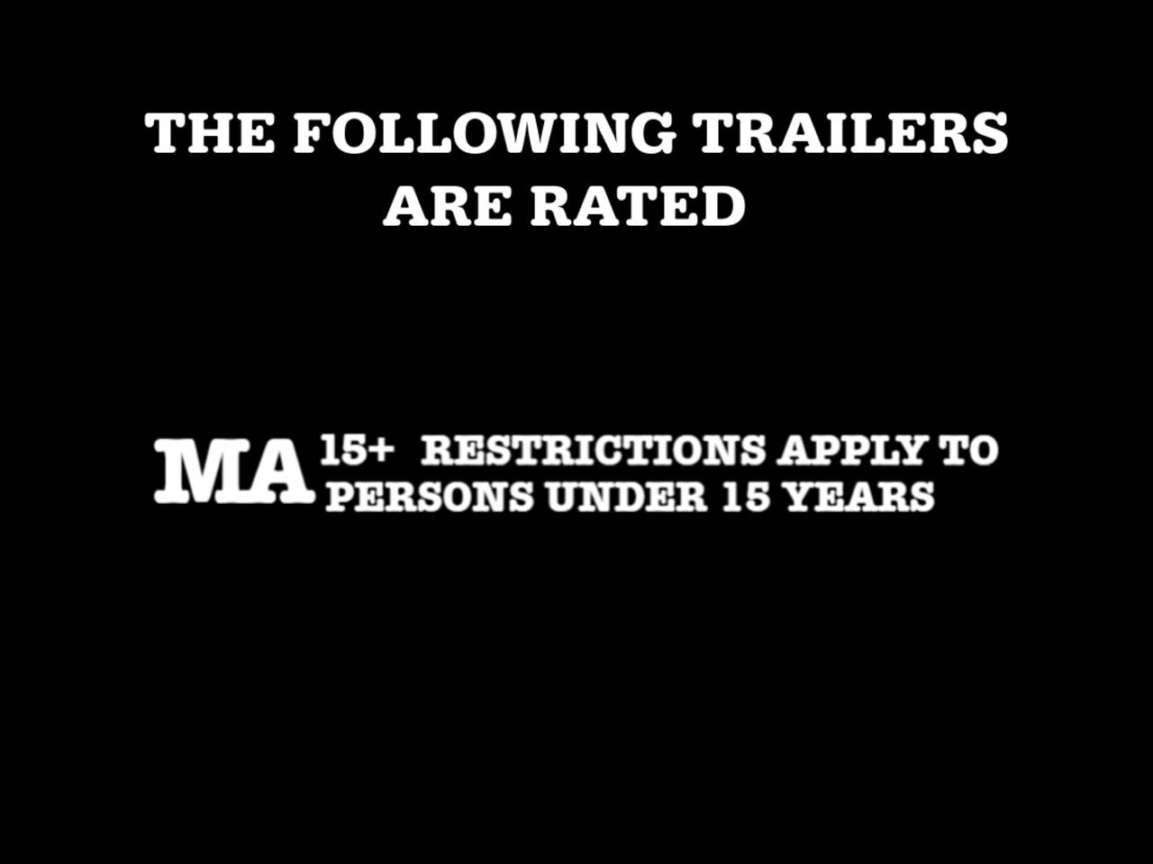 The Following Trailers Are Rated MA15+ (1994) by ZombiethekidRUS on ...