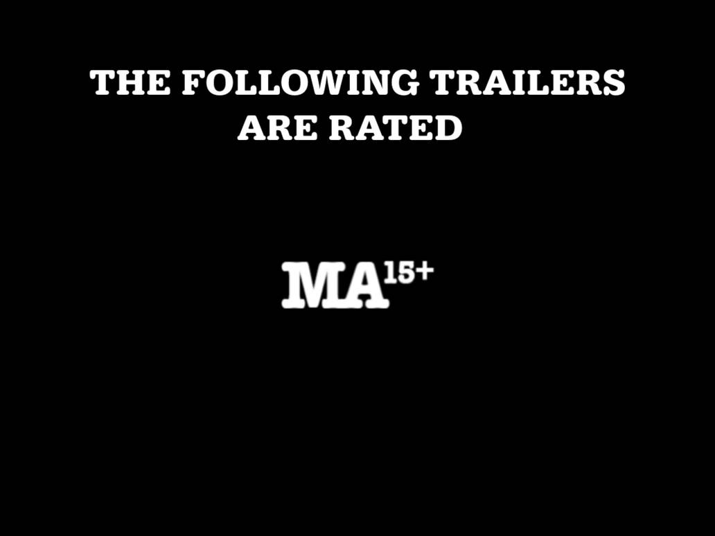 Rated Ma The Following Trailers Are Rated MA15+ (1994-1996) by ZombiethekidRUS ...