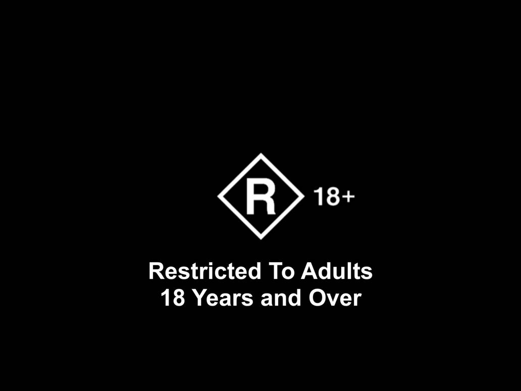 R18+ Rated Screen (2004-2005) by ZombiethekidRUS on DeviantArt