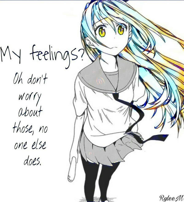Anime girl quote sad by ryleemmm555 on DeviantArt