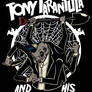 Tony Tarantula and his bastards