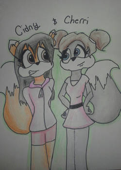Cidney and Cherri