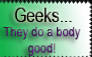 Geeks do a body good