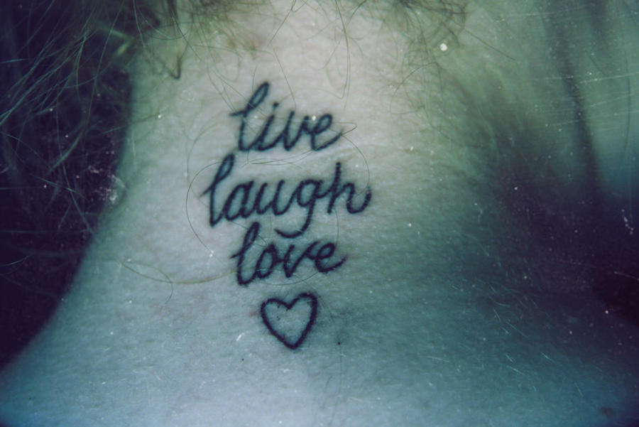 Live laugh love.