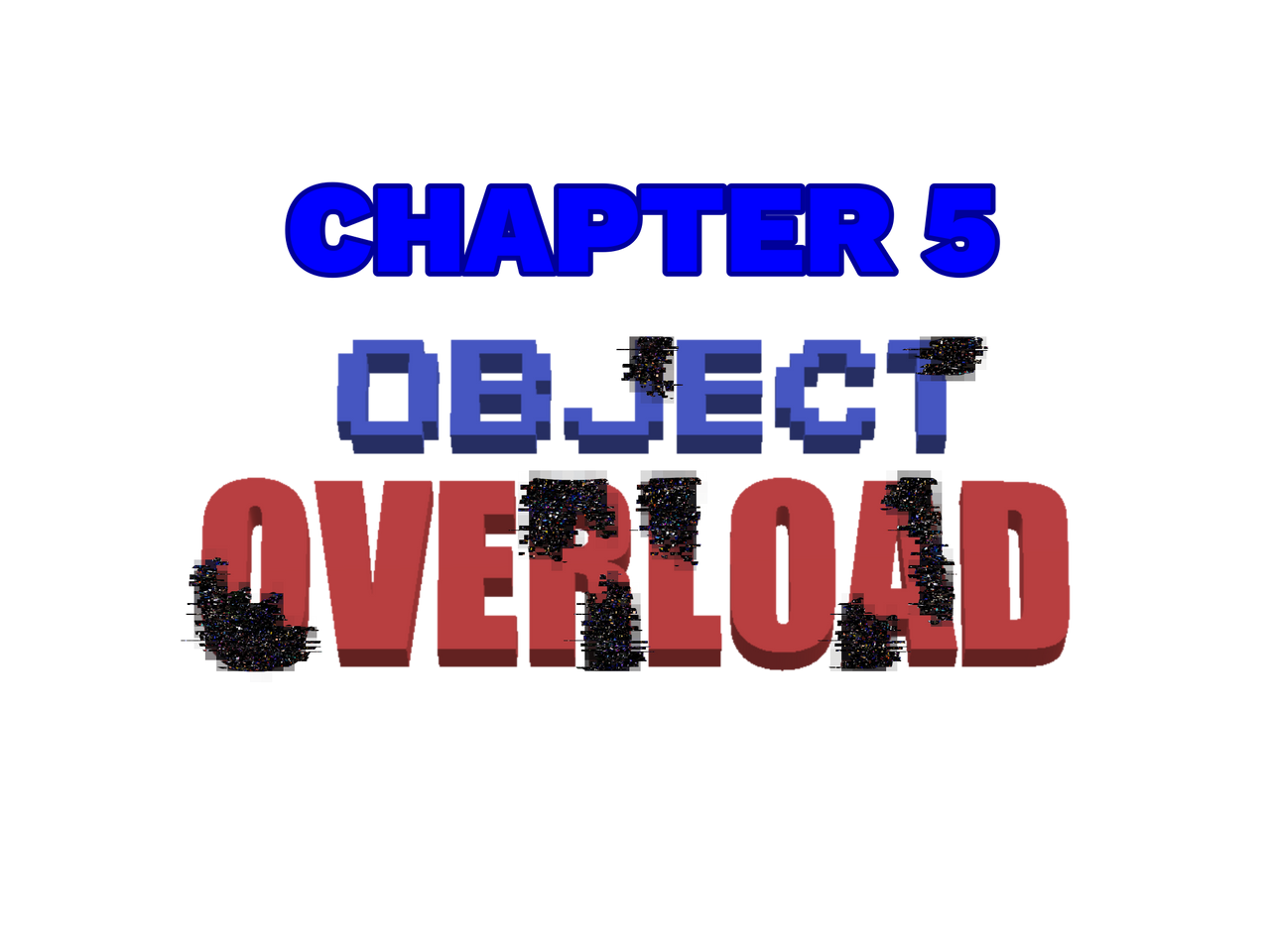 Chapter 5: Object Overload by ZackMations on DeviantArt