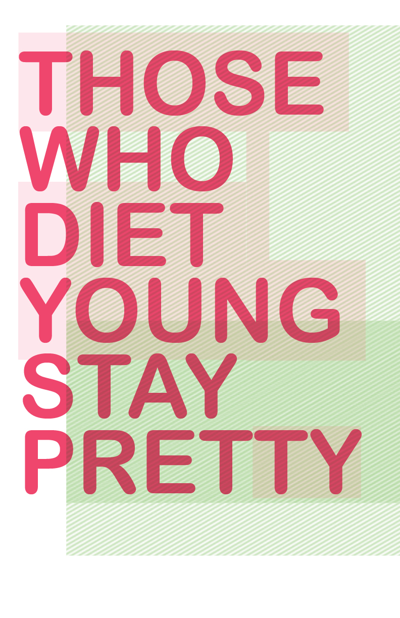 Diet Young. Stay Pretty.