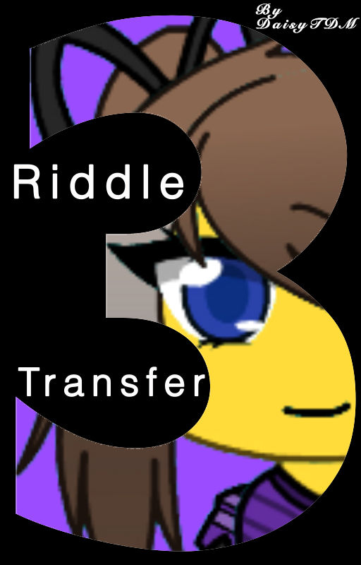 Diz Code Riddle Transfer Riddle Transfer 3 (Coming Soon) by DaisyTDM on DeviantArt