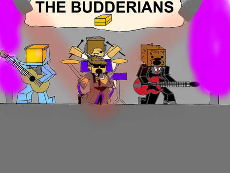 The Band of Budderians