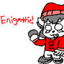 Enigmatic!