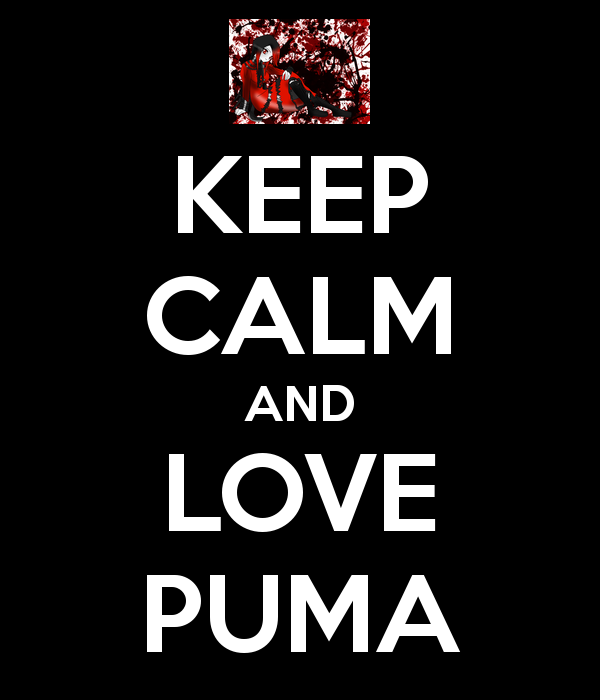 Keep Calm and Love Puma