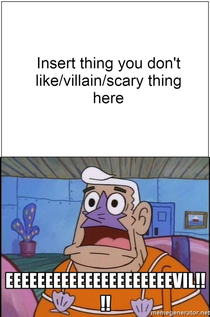 MermaidMan Evil meme by HeavyDaBoss on DeviantArt