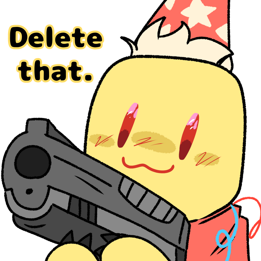 Delete that by Spacy-Skittle on DeviantArt