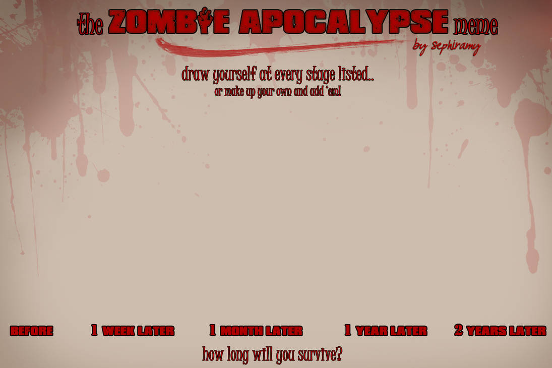 Zombie Apocalypse Meme by Sephiramy