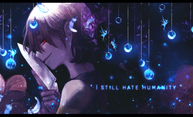 I still hate humanity - ID