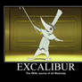 Excalibur motivational poster