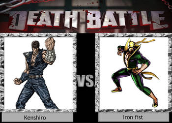 Kenshiro vs Ironfist DEATH BATTLE