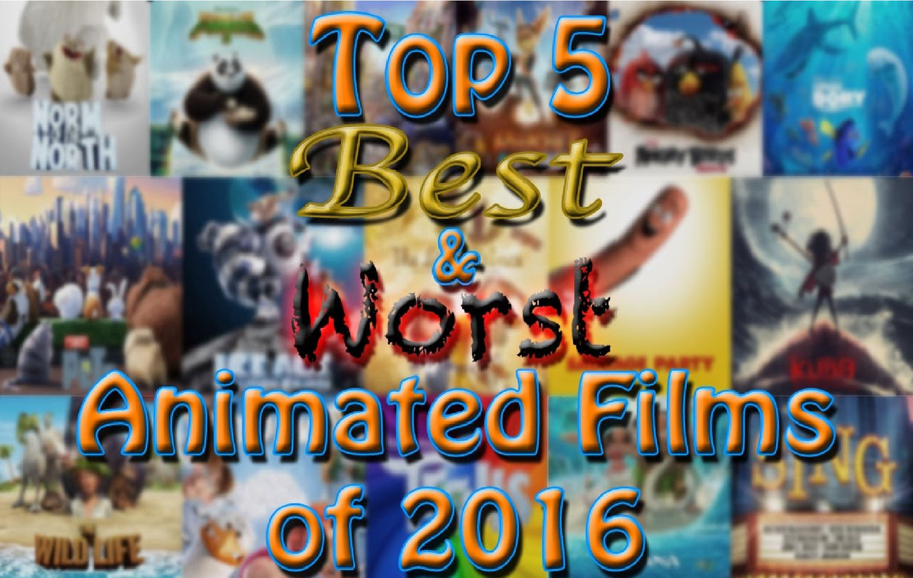 AniMat Top 5 Best and Worst Animated Films of 2016 by movieliker236 on ...