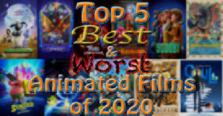 AniMat Top 5 Best and Worst Animated Films of 2020 by movieliker236 on ...