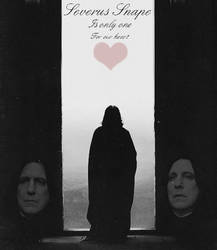 Severus Snape is only...