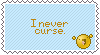 I never curse. :D - STAMP