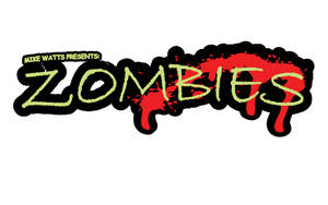 Mike Watts Presents: Zombies