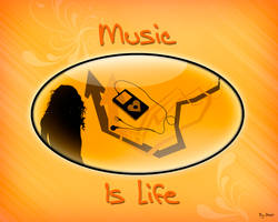 Music is life