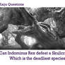 Can Indominus Rex defeat a Skullcrawler