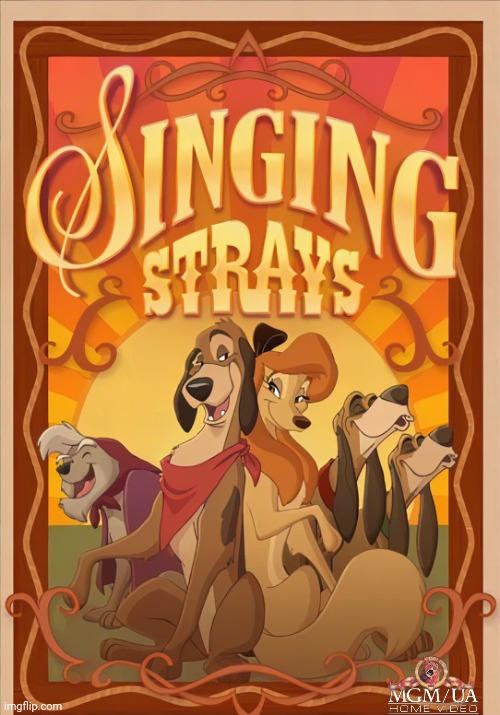 Smocking Stray Singing Strays Poster By MGM/UA by Jeszdesgroups on DeviantArt
