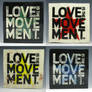 Love is the Movement Plates