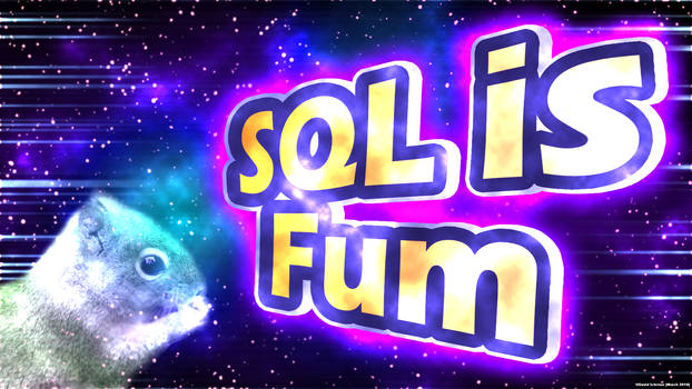 SQL is Fum