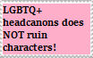 it_does_not_ruin_characters__by_callmebl