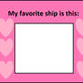 My Favorite Ship is This Blank Meme