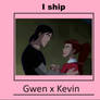 I Ship Gwen x Kevin