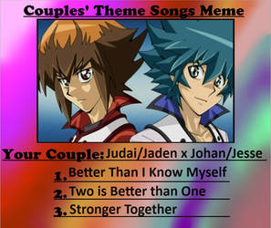 Judai/Jaden x Johan/Jesse Theme Songs