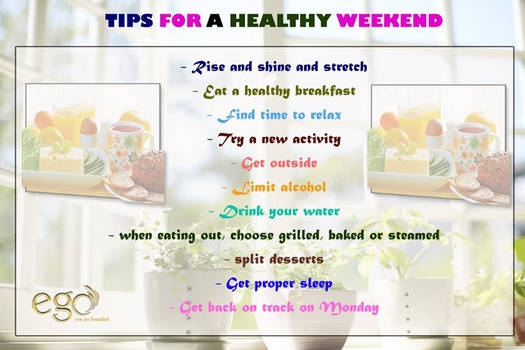 Tips For A Healthy Weekend.