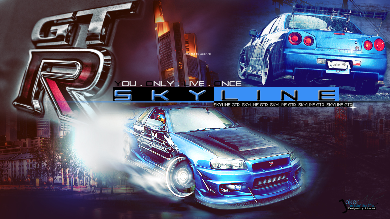 You Only Live Once GTR Skyline